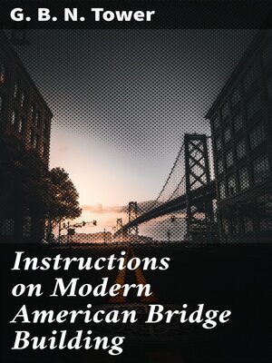 cover image of Instructions on Modern American Bridge Building
